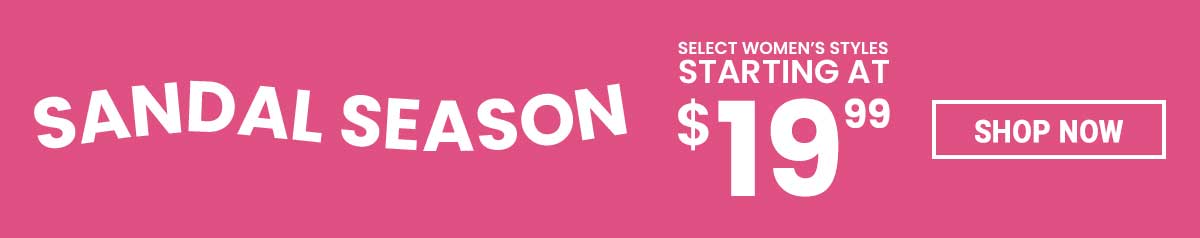 Sandal season. Select women's styles starting at $19.99. Shop now.