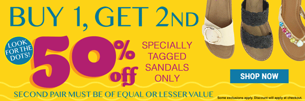 Buy 1, Get 2nd 50% Off. Specially Tagged Sandals Only. Shop Now.
