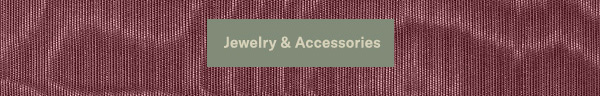 Jewelry & Accessories