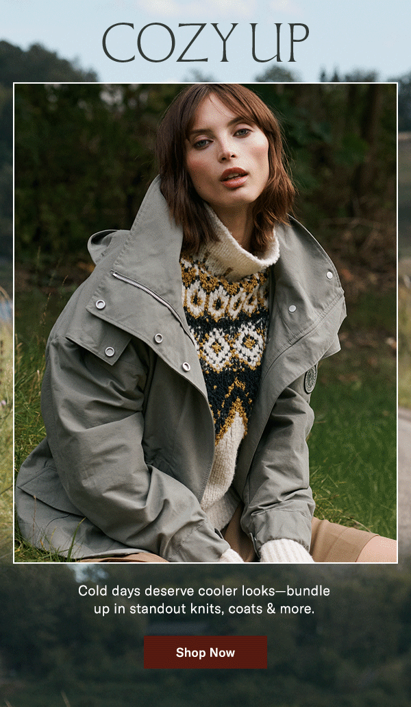 Cozy Up: Cold days deserve cooler looks