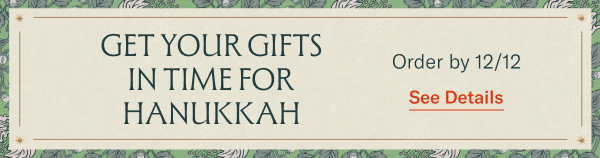 Get your gifts in time for Hanukkah