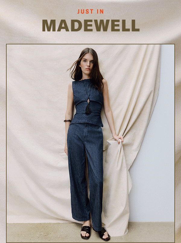 Just in: Madewell