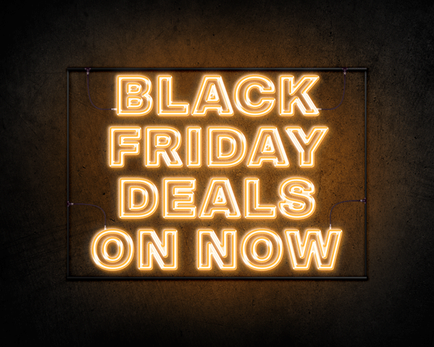 Black Friday deals on now!
