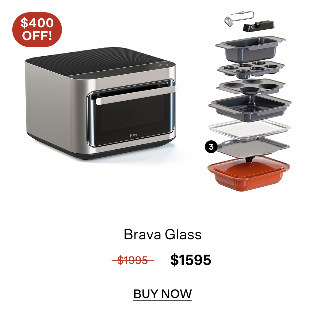 $400 off Brava Glass Sets