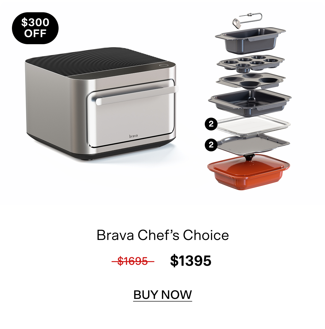 $300 off Brava Chef's Choice