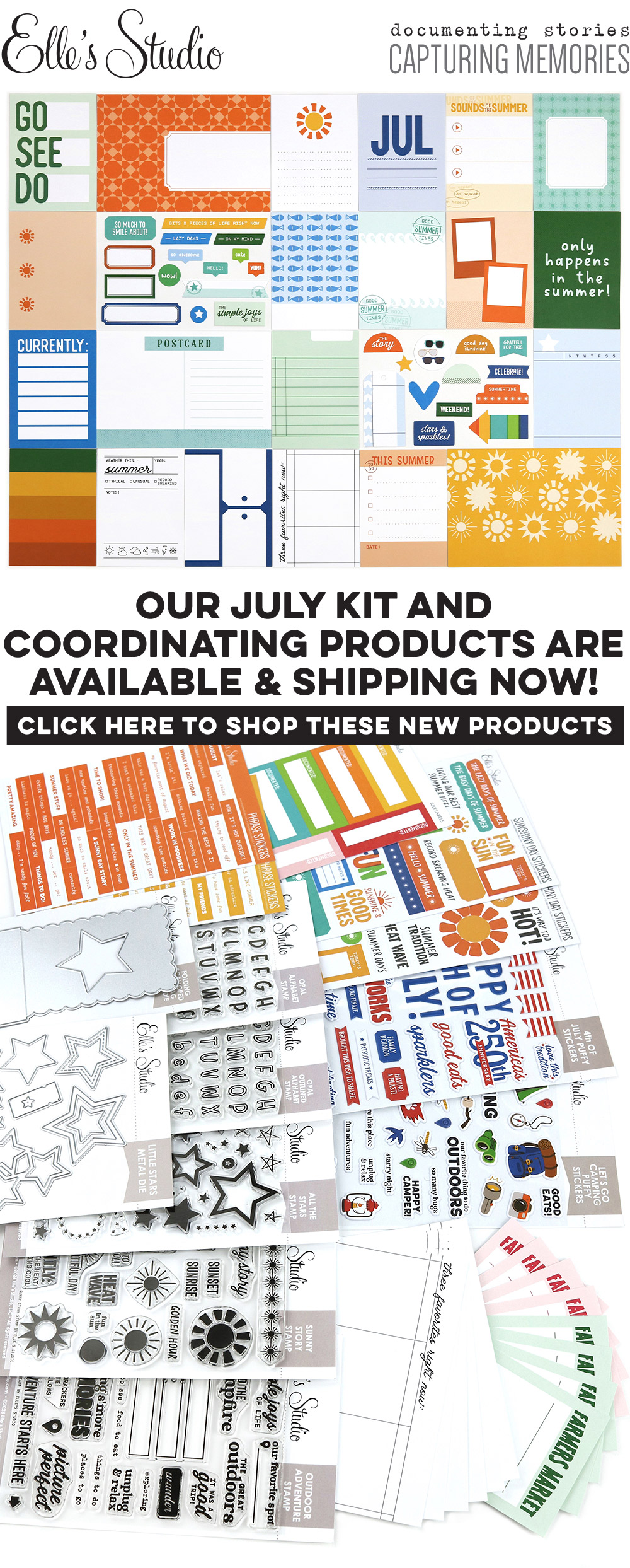 Our July Kit and add-ons have arrived!