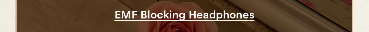 shop EMF blocking headphones 
