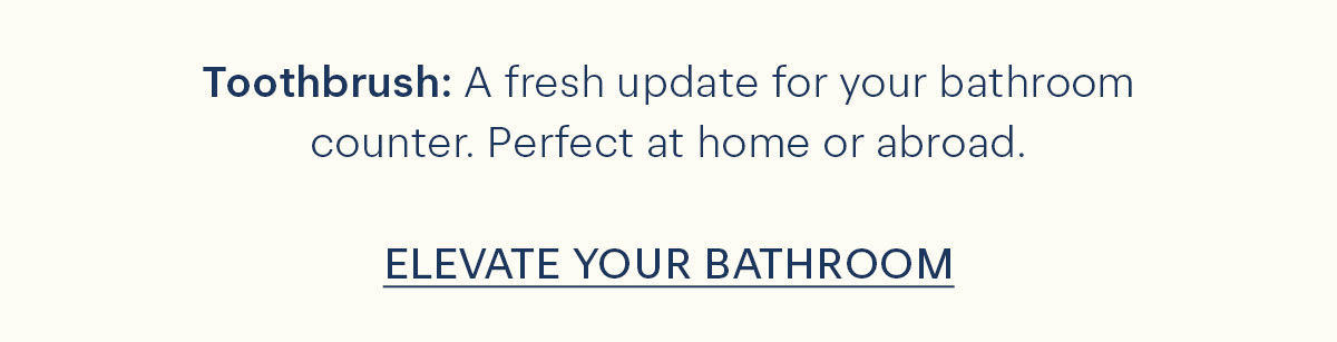 shop the toothbrush 