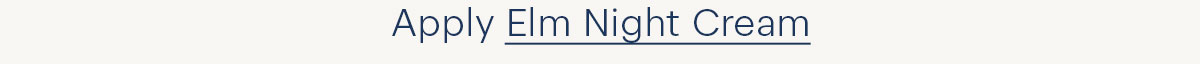 shop elm night cream