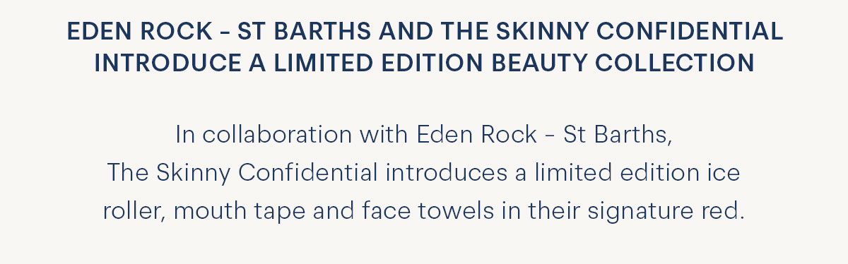 EDEN ROCK - ST BARTHS AND THE SKINNY CONFIDENTIAL