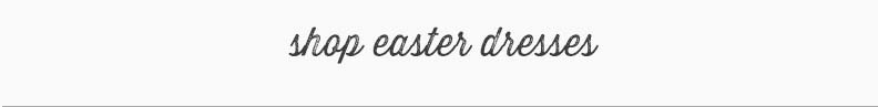 Shop Easter Dresses
