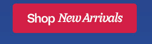 Shop New Arrivals