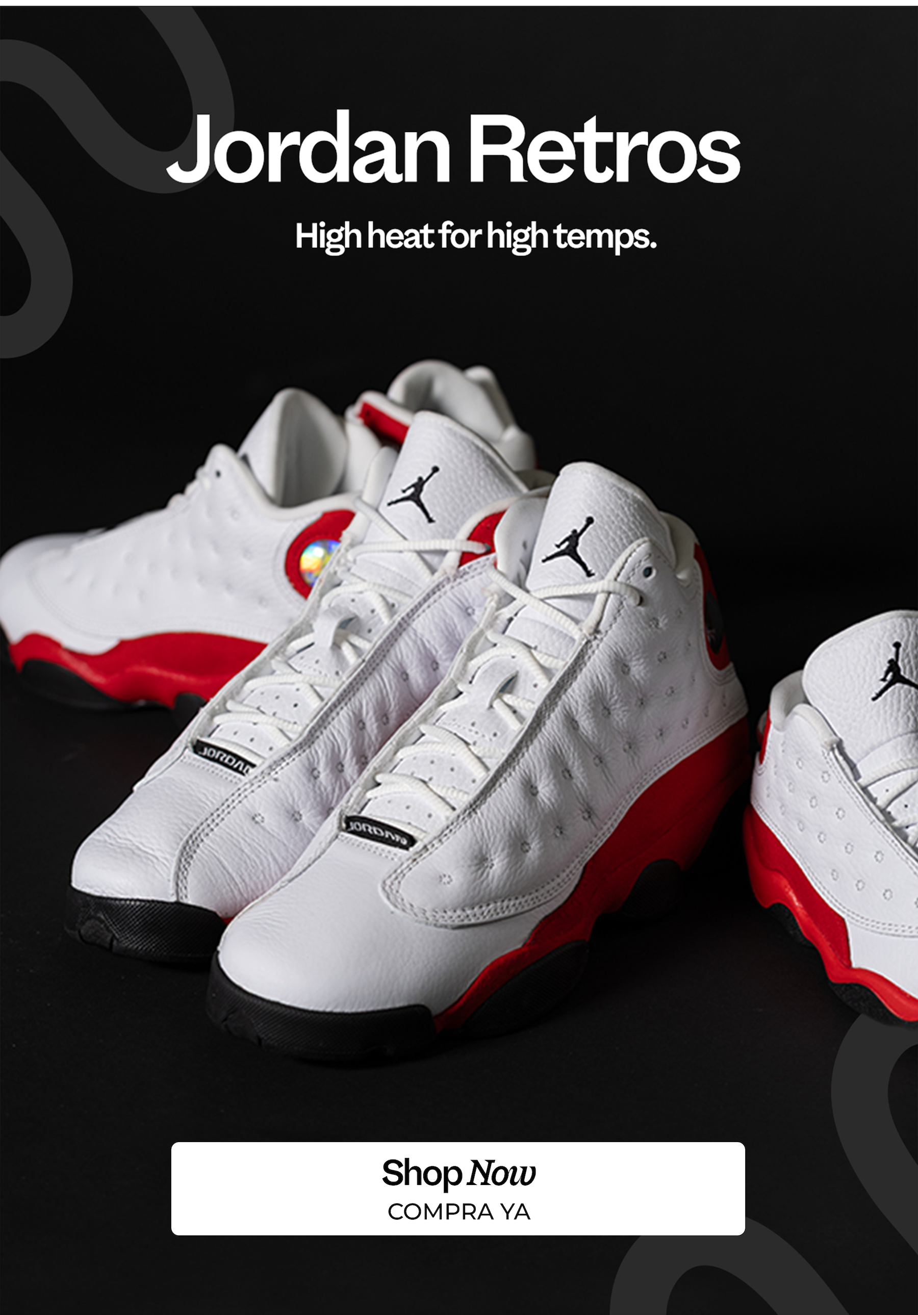 Shop Jordan Retros. High heat for high temps!