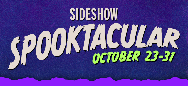 Sideshow Spooktacular October 23-31