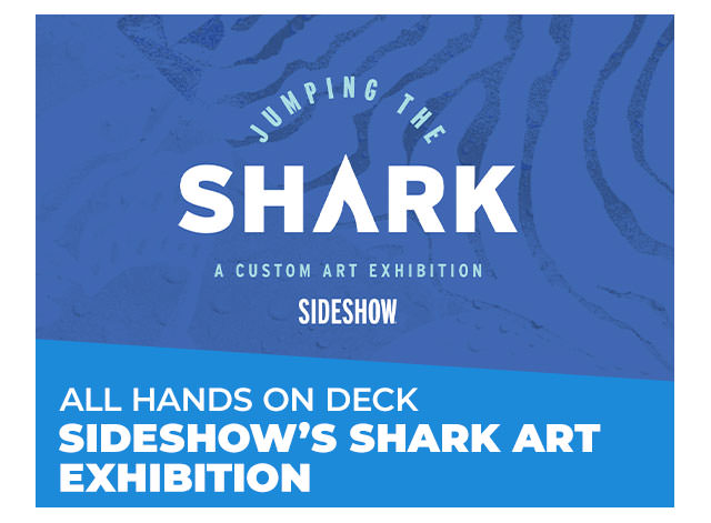 All Hands on Deck: Sideshow’s Shark Art Exhibition