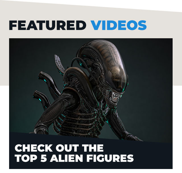 Check Out the Top 5 Alien Figures
