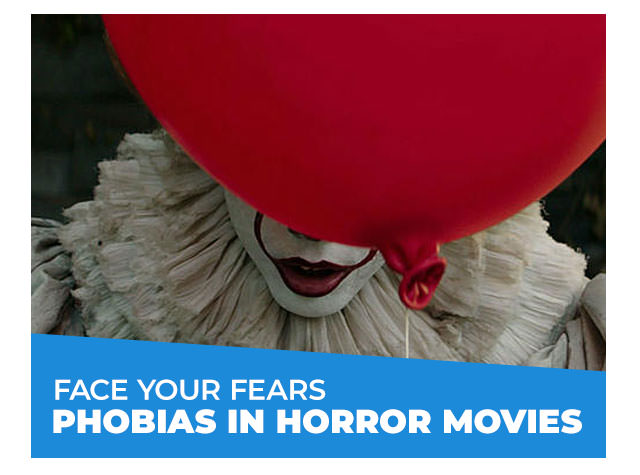 Face Your Fears: Phobias in Horror Movies