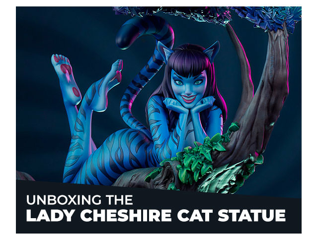Unboxing the Lady Cheshire Cat Statue