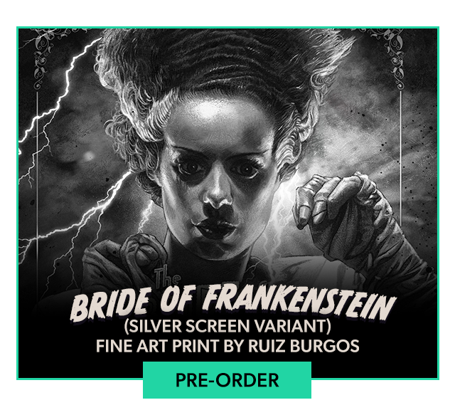 The Bride of Frankenstein (Silver Screen Variant) Fine Art Print  By Ruiz Burgos