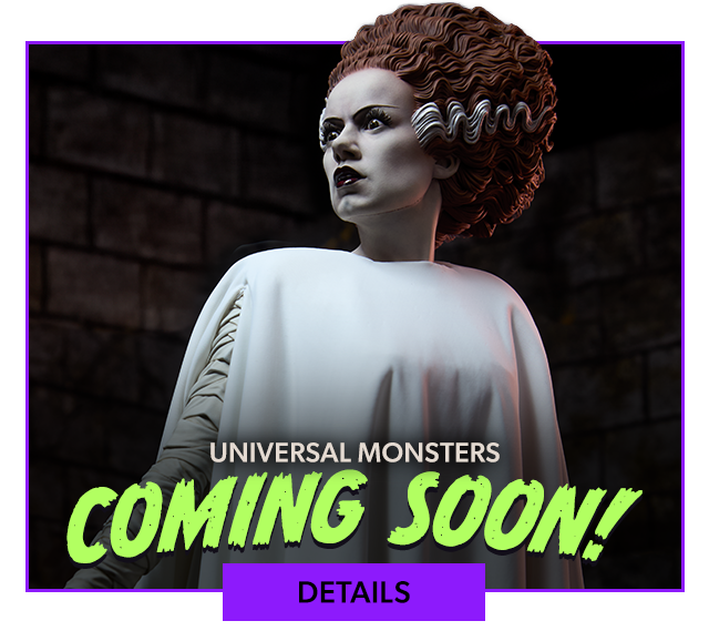 Universal Monsters! COMING SOON