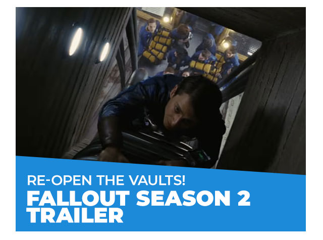 Re-Open the Vaults! Fallout Season 2 Trailer