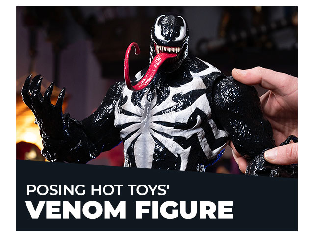 Posing Hot Toys’ Venom 1/6 Figure