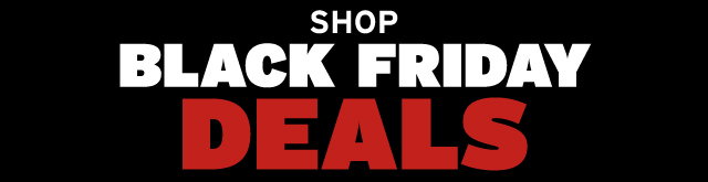 Shop Black Friday Deals!