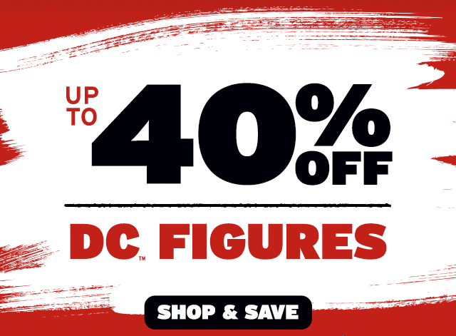 Up to 40% off DC Collectibles
