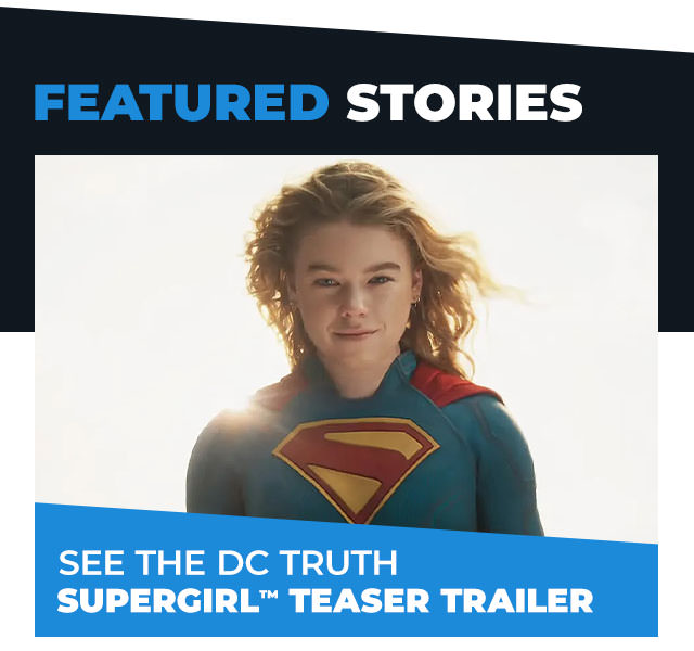 See the DC Truth: Supergirl™ Teaser Trailer