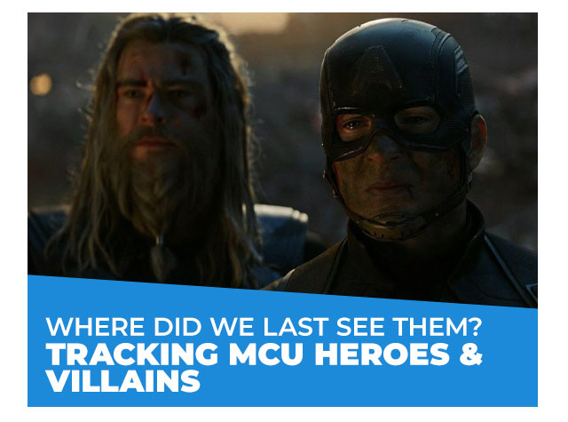 Where Did We Last See Them? Tracking MCU Heroes & Villains