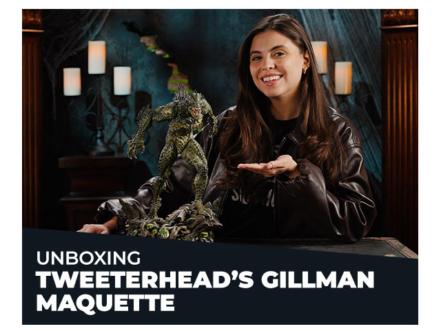 Unboxing Tweeterhead’s Gillman Maquette