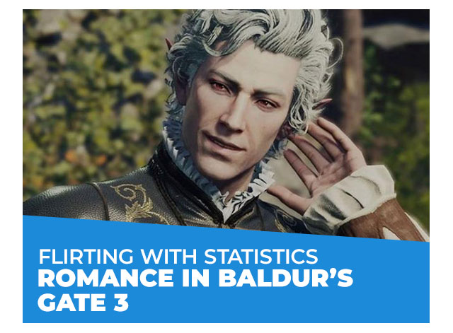 Flirting with Statistics: Romance in Baldur’s Gate 3