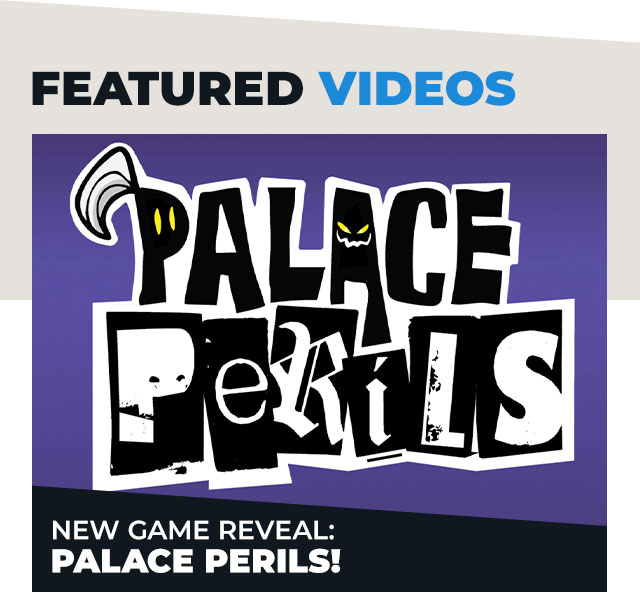 New Game Reveal: Palace Peril!