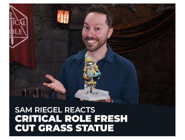 Sam Riegel reacts to critical role fresh cut grass statue