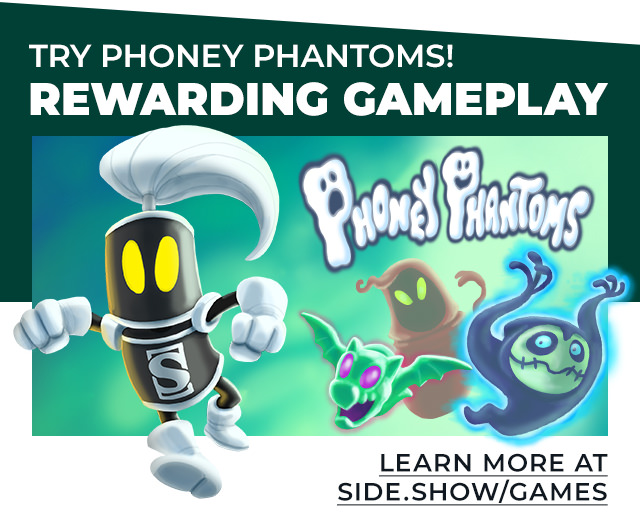 NEW Phoney Phantoms challenge means MORE Rewards! Play now at side.show/games