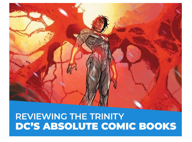 Reviewing the Trinity: DC’s Absolute Comic Books