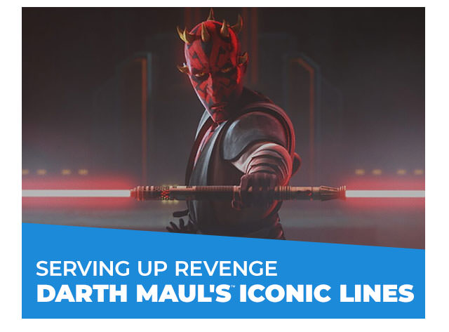 Serving Up Revenge: Darth Maul’s Iconic Lines