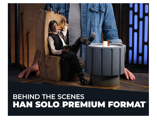 Behind the Scene: Han Solo™ Premium Format™
