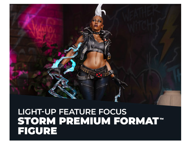 Light-Up Feature Focus: Storm Premium Format™ Figure