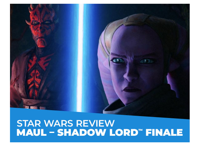 Star Wars Review: Maul – Shadow Lord™ Finale
