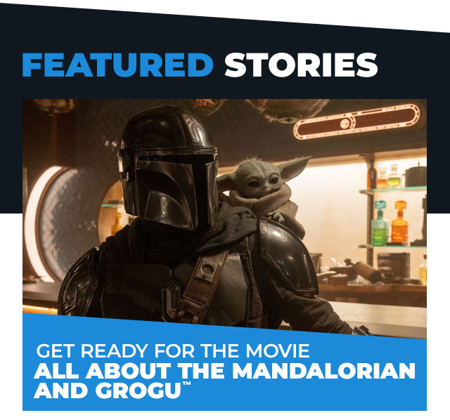 Get Ready for the Movie: All About The Mandalorian and Grogu™