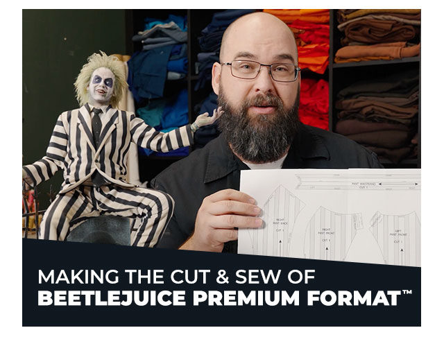 Making the Cut & Sew of Beetlejuice Premium Format™