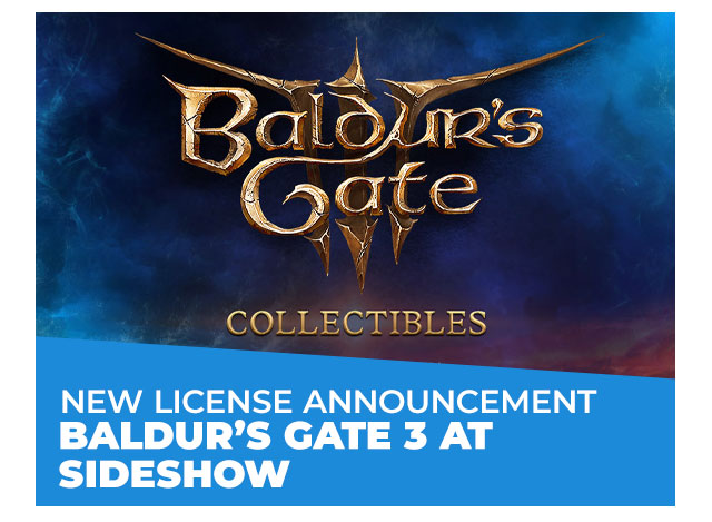 New License Announcement: Baldur’s Gate 3 at Sideshow