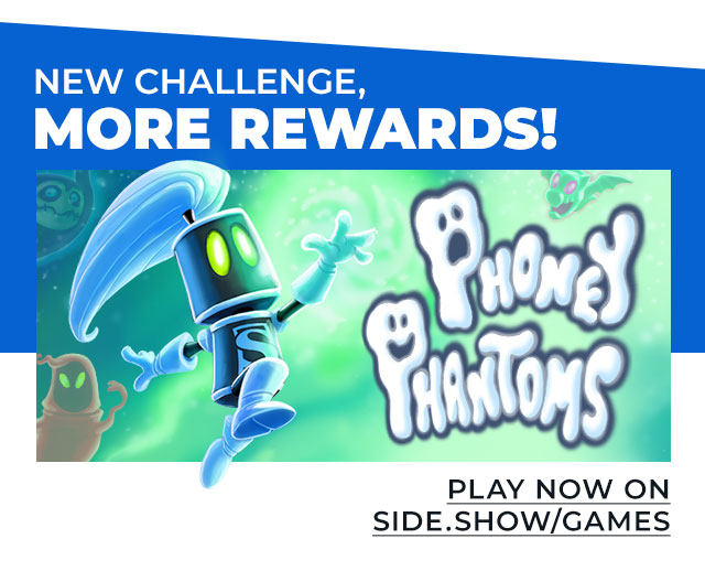 NEW Phoney Phantoms challenge means MORE Rewards!