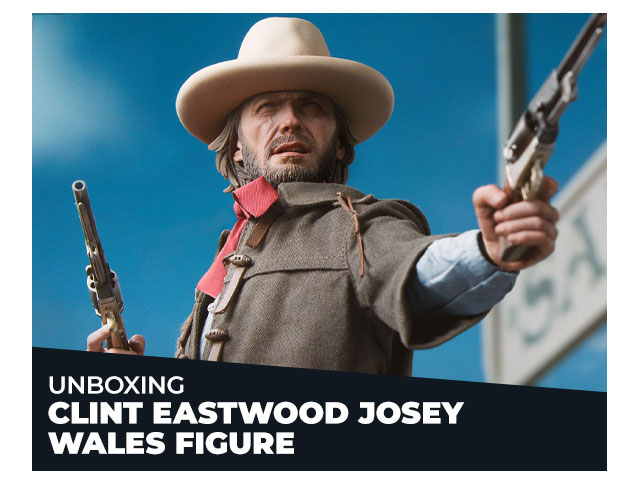 Unboxing the Clint Eastwood Josey Wales Figure
