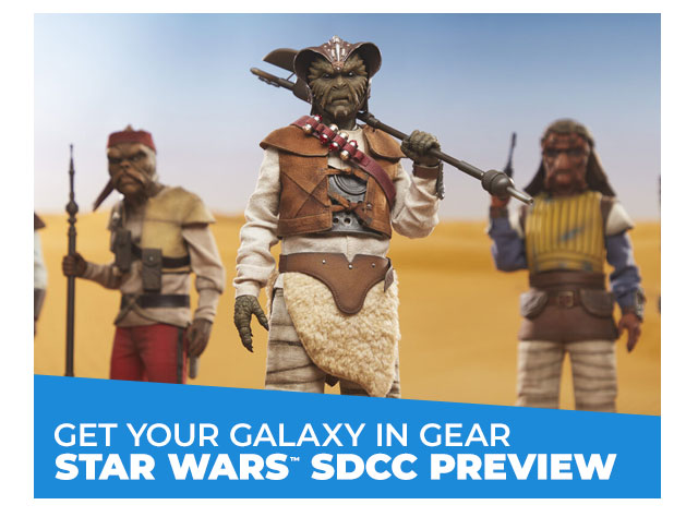 Get Your Galaxy in Gear: Star Wars™ SDCC Preview 