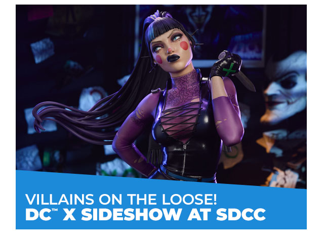 Villains on the Loose! DC x Sideshow at SDCC
