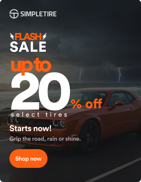 Flash Sale! Up to 20% off select tires. Starts now! Grip the road, rain or shine. Shop now