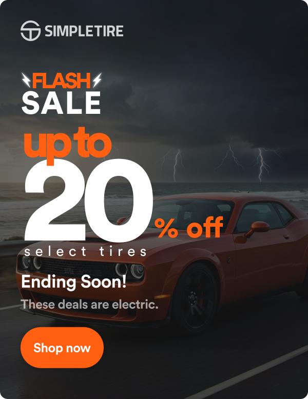 Flash Sale! Up to 20% off select tires. Ending Soon! These deals are electric. Shop now