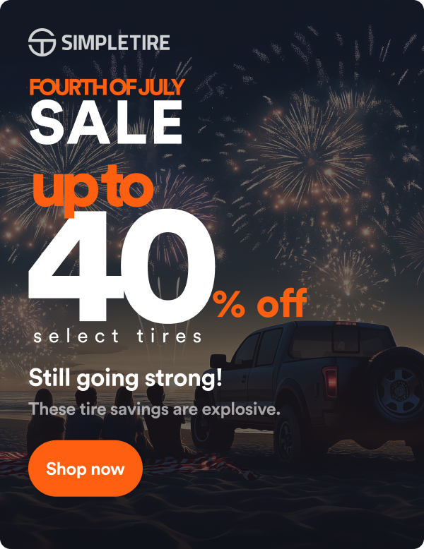 Fourth of July Sale! Up to 40% off select tires ends 7/6. Shop now